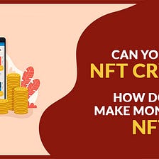 Can you buy NFT Crypto? How do you make money with NFT?