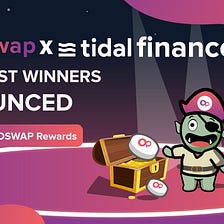 OpenSwap x Tidal Finance: Side Quest Winners Announced