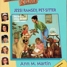 Rereading My Childhood — The Baby-Sitters Club #22: Jessi Ramsey, Pet-Sitter