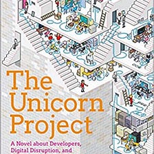 The Unicorn Project will blow your mind