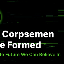 The Corpsemen Have Formed: A Climate Future We Can Believe In —