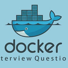 Top 10 Docker Interview Questions! How many questions can you answer correctly? [Beginners][Part I]