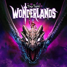 Tiny Tina’s Wonderlands PC review | Vic B’Stard’s State of Play