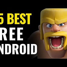 Top Free Android Games