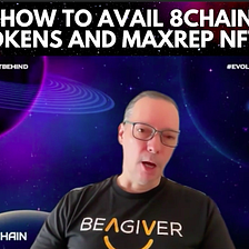 In The Making: How To Avail 8CHAIN Tokens & MaxRep NFTs