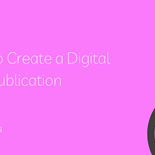 How to Create a Digital Web Publication in 2023