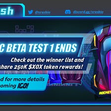 Announcing Winners of X Rush Public Beta Test 1 with 250K $XOX Token Rewards Giveaway (Updated…