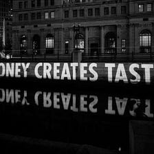 Money Creates Taste