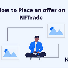 How to Place an Offer on NFTrade