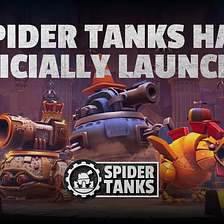 Spider Tanks Has Launched