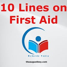 10 Lines on First Aid | 150 Words Essay on First Aid — LEARN WITH FUN
