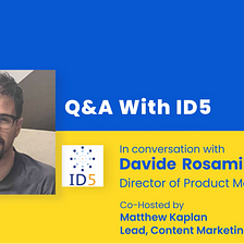Charting The Evolution of Digital Advertising identity: Q&A With ID5’s Davide Rosamilia