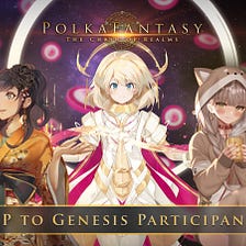 PolkaFantasy Rewards Genesis Auction Participants with 2 Million $XP