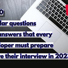 Top 10 angular questions and answers that every developer must prepare before their interview in…