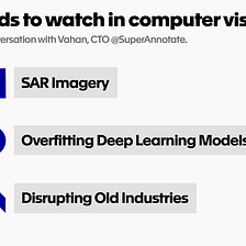 3 trends to watch in Computer Vision