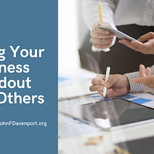 Making Your Business Standout From Others | John F. Davenport | Business Website