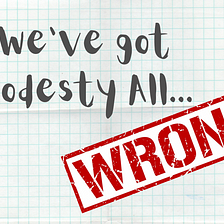 We View Modesty All Wrong