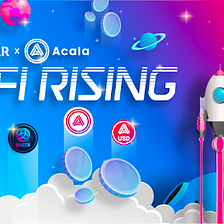 Launching Astar x Acala DeFi Rising to Accelerate DeFi on Polkadot