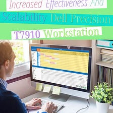 Elevated Effectiveness And Scalability Dell Precision T7910 Workstation