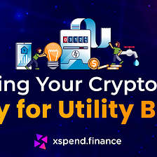 Using Crypto to Pay for Your Utility Bills