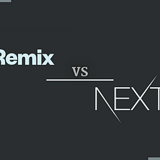 Next.js vs. Remix
