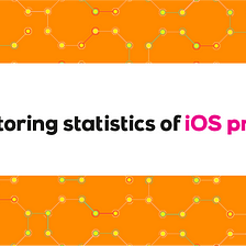 Monitoring statistics of iOS project