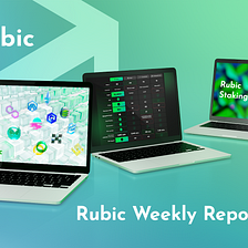 Rubic Weekly Report 8/5/2022
