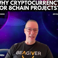 The 8CHAIN Journey: Why Crypto?