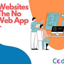 How To Make Websites Using The No Code Web App Builder