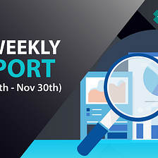 Dexbrowser Bi-Weekly Report (November 16 — November 30, 2022)