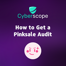 How To Get a Pinksale Audit