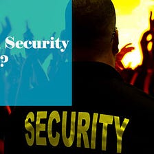 How To Plan Security For an Event? — Security Troops