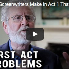 3 Mistakes Screenwriters Make In Act 1 That Ruin A Screenplay by Michael Hauge — 6 Stage Plot…