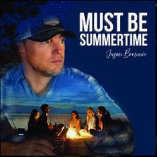Jason Brownie’s Latest, “Must Be Summertime”
