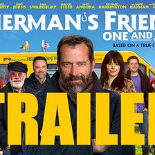 Coming Soon: “Fisherman’s Friends: One and All”