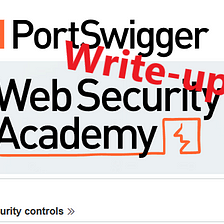 Write-up: Inconsistent security controls @ PortSwigger Academy