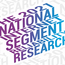 The 2021 National Internet Segment Reliability Research