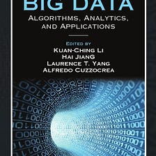 Big data : algorithms, analytics, and applications