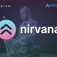 Nirvana is Launching on AcceleRaytor