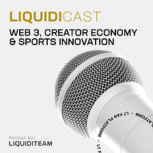 Liquidicast 16 — NFTs for Marketers, the Media and Web 3 Shortcomings with Fernando Mexía