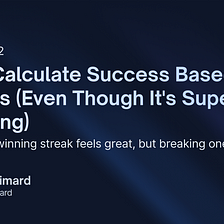 Don’t Calculate Success Based on Streaks (Even Though It’s Super Tempting)