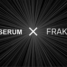 FRAKT aims to build an NFT-DeFi ecosystem for NFT collectors, investors and creators — Serum…