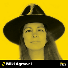 Miki Agrawal: Social Entrepreneur & Best-Selling Author — The Founder Hour | Podcast