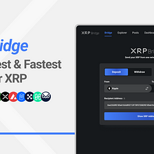XRP Bridge: The Easiest & Fastest XRP bridge