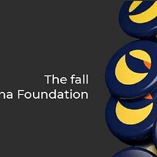 The Fall of Luna Foundation 🌪