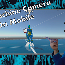 3rd Person Controller Using Cinemachine Virtual Camera On Mobile