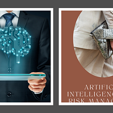 The need of AI Risk Managers in organizations: AI is not a risk-free asset