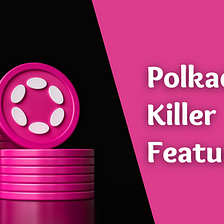 What makes Polkadot stand out from other projects?