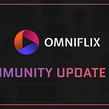 OmniFlix Network — Community Update #39