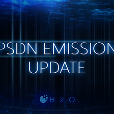 PSDN Emissions Update